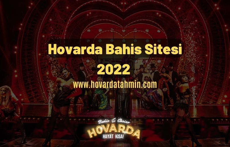 hovarda bahis sitesi 2022